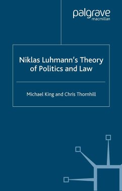 Niklas Luhmann's Theory of Politics and Law - King, M.;Thornhill, C.