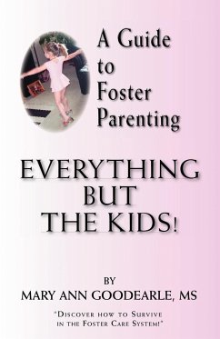 A Guide to Foster Parenting - Goodearle, Mary Ann