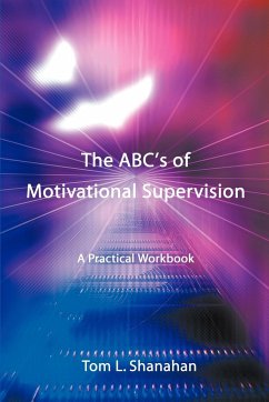 The ABC's of Motivational Supervision