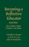 Becoming a Reflective Educator: How to Build a Culture of Inquiry in the Schools