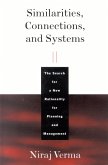 Similarities, Connections, and Systems: The Search for a New Rationality for Planning and Management