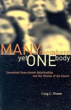 Many Members Yet One Body: Committed Same-Gender Relationships and the Mission of the Church - Nessan, Craig L.