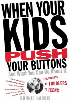 When Your Kids Push Your Buttons - Harris, Bonnie