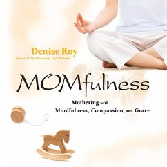 Momfulness - Roy, Denise