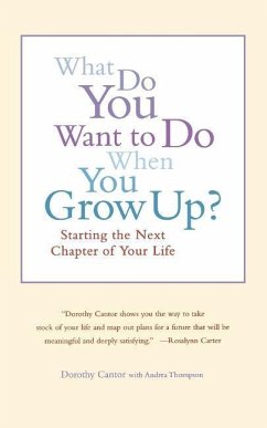 What Do You Want to Do When You Grow Up? - Cantor, Dorothy; Thompson, Andrea