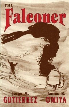 The Falconer, A Novel - Gutierrez, Jorge; Omiya, James K.