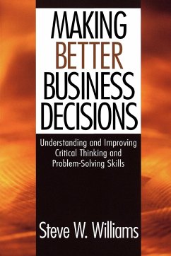 Making Better Business Decisions - Williams, Steve W.