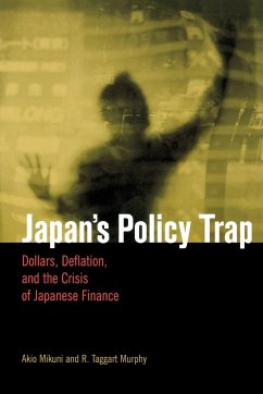 Japan's Policy Trap - Mikuni, Akio; Murphy, R.Taggart