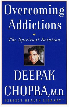 Overcoming Addictions - Chopra, Deepak