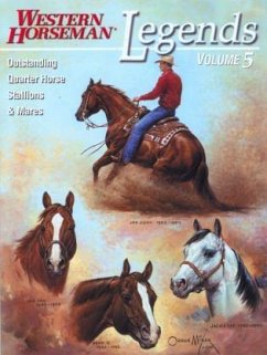 Legends: Outstanding Quarter Horse Stallions and Mares - Gold, Alan; Harrison, Sally; Holmes, Frank