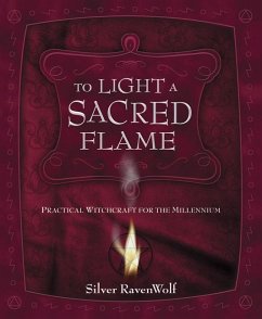 To Light a Sacred Flame - Ravenwolf, Silver