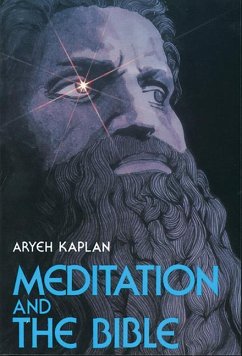 Meditation and the Bible - Kaplan, Aryeh