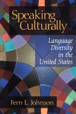 Speaking Culturally: Language Diversity in the United States