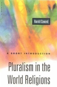 Pluralism in the World Religions: A Short Introduction - Coward, Harold G.