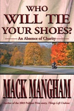 Who Will Tie Your Shoes? - Mangham, Mack