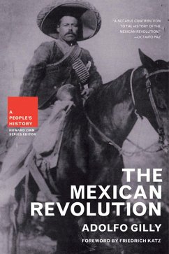 The Mexican Revolution - Gilly, Adolfo