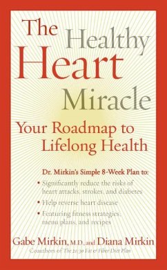 The Healthy Heart Miracle - Mirkin, Gabe