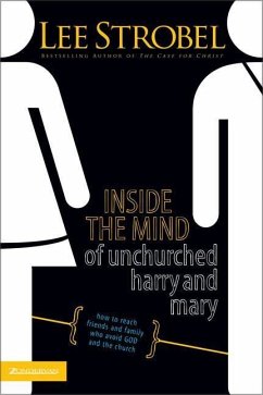 Inside the Mind of Unchurched Harry and Mary - Strobel, Lee