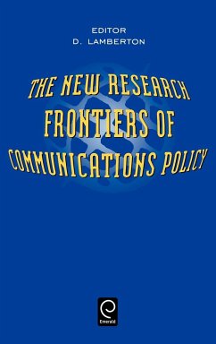 The New Research Frontiers of Communications Policy - Lamberton, D.M. (ed.)