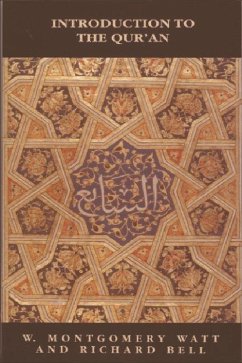 Introduction to the Qur'an - Watt, Prof. W. Montgomery; Bell, Richard L.
