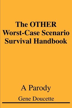 The OTHER Worst-Case Scenario Survival Handbook