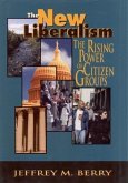 The New Liberalism: The Rising Power of Citizen Groups