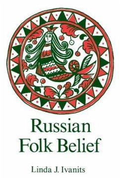 Russian Folk Belief - Ivanits, Linda J.