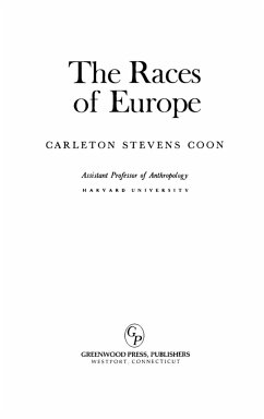 The Races of Europe - Coon, Carleton Stevens