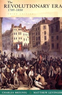 Revolutionary Era, 1789-1950 - Breunig, Charles; Levinger, Matthew