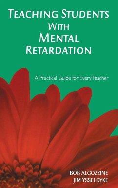 Teaching Students With Mental Retardation - Algozzine, Bob; Ysseldyke, Jim