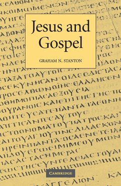 Jesus and Gospel - Stanton, Graham N.
