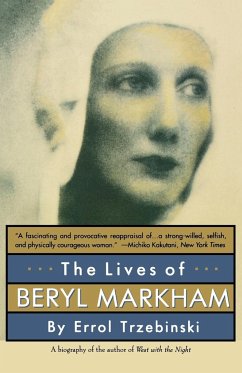 The Lives of Beryl Markham - Trzebinski, Errol