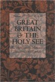 Great Britain and the Holy See: The Diplomatic Relations Question, 1846-1852