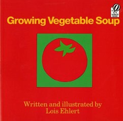 Growing Vegetable Soup - Ehlert, Lois