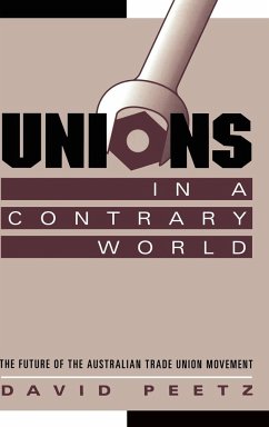 Unions in a Contrary World - Peetz, David