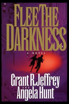 Flee the Darkness - Jeffrey, Grant R.; Hunt, Angela Elwell