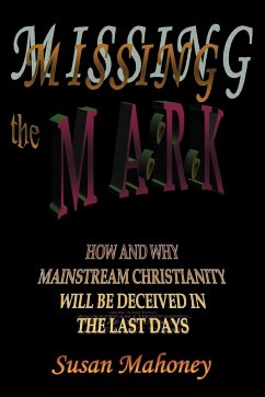 Missing the Mark - Mahoney, Susan
