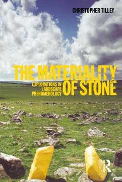 The Materiality of Stone - Tilley, Christopher