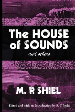 The House of Sounds and Others (Lovecraft's Library) - Shiel, M. P.