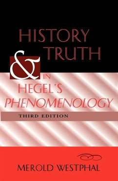 History and Truth in Hegel's Phenomenology, Third Edition - Westphal, Merold