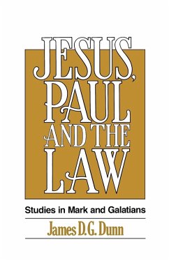 Jesus, Paul and the Law - Dunn, James D. G.