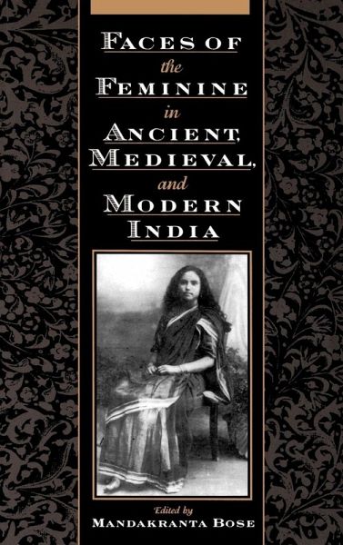 Faces of the Feminine in Ancient, Medieval, & Modern India