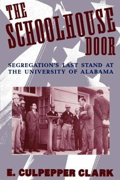 The Schoolhouse Door - Clark, E. Culpepper