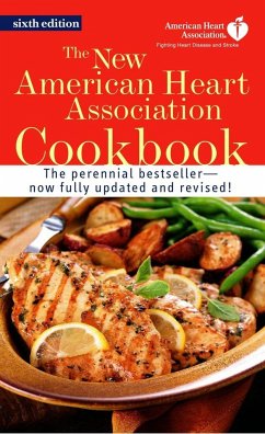 The New American Heart Association Cookbook: A Cookbook - American Heart Association