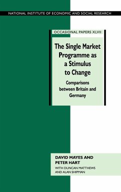 The Single Market Programme as a Stimulus to Change - Hart, Peter; Mayes, David G.