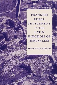 Frankish Rural Settlement in the Latin Kingdom of Jerusalem - Ellenblum, Ronnie