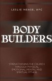 Body Builders &quote;Cross&quote; Training