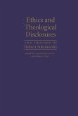 Ethics and Theological Disclosures: The Thought of Robert Sokolowski