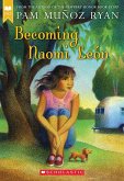 Becoming Naomi León (Scholastic Gold)