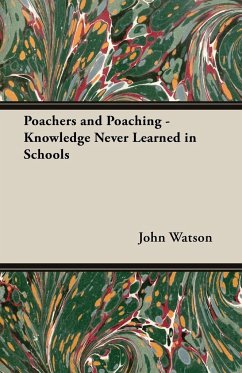 Poachers and Poaching - Knowledge Never Learned in Schools